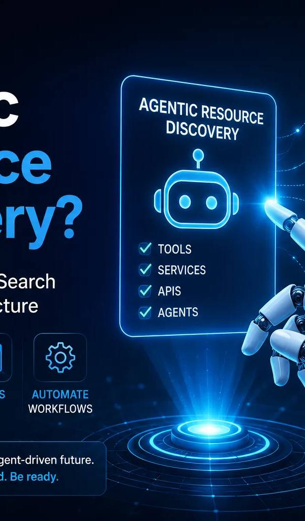 What Is Agentic Resource Discovery and Why It Matters for Businesses